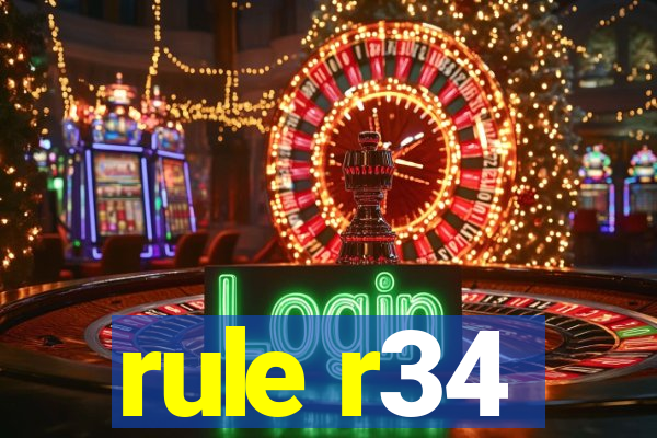 rule r34